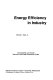 Energy efficiency in industry /