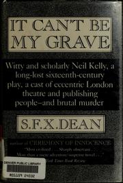 It can't be my grave : a professor Neil Kelly mystery /