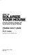 How to solarize your house : a practical guide to design and construction for solar heating /