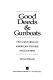 Good deeds & gunboats : two centuries of American-Chinese encounters /