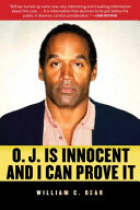 O.J. is innocent and I can prove it! : the shocking truth about the murders of Nicole Brown Simpson and Ron Goldman /
