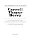 Carroll Thayer Berry : a catalogue raisonne of his wood engravings, woodcuts & linocuts /