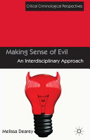 Making sense of evil : an interdisciplinary approach /