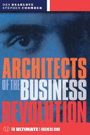 Architects of the business revolution : the ultimate e-business book /