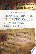 Translators and their prologues in medieval England /