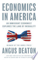 Economics in America : an immigrant economist explores the land of inequality /