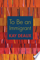 To be an immigrant /