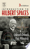 Hilbert spaces with applications /