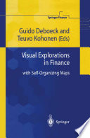 Visual Explorations in Finance : with Self-Organizing Maps /