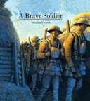 A brave soldier /