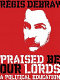 Praised be our lords : a political education /