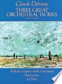 Three great orchestral works : in full score /