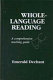 Whole-language reading : a comprehensive teaching guide /