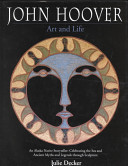 John Hoover : art & life /