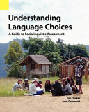Understanding language choices : a guide to sociolinguistic assessment /