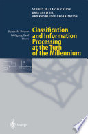 Classification and Information Processing at the Turn of the Millennium : Proceedings of the 23rd Annual Conference of the Gesellschaft für Klassifikation e.V., University of Bielefeld, March 10-12, 1999 /
