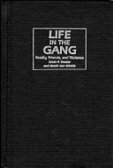 Life in the gang : family, friends, and violence /