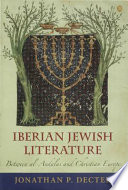 Iberian Jewish literature : between al-Andalus and Christian Europe /