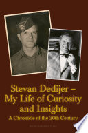 Stevan Dedijer : my life of curiosity and insights : a chronicle of the 20th century /