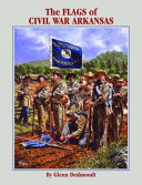 The flags of Civil War Arkansas /