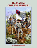The flags of Civil War Missouri /