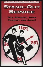 Stand-out service : talk straight, think positive, and smile! /