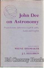 John Dee on astronomy = Propaedeumata aphoristica (1558 and 1568) /