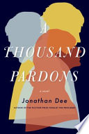 A thousand pardons : a novel /