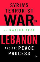 Syria's terrorist war on Lebanon and the peace process /