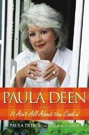 Paula Deen : it ain't all about the cookin' /