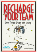 Recharge your team : keep them going and going-- /