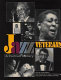 Jazz veterans : a portrait gallery /