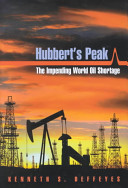 Hubbert's peak : the impending world oil shortage /