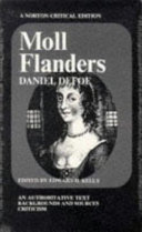Moll Flanders, an authoritative text : backgrounds and sources; criticism /