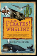 The pirates! : in an adventure with whaling /