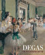 Degas : the uncontested master /