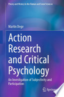 Action Research and Critical Psychology : An Investigation of Subjectivity and Participation /