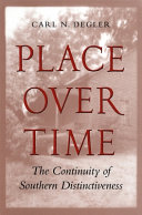 Place over time : the continuity of Southern distinctiveness /