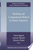 Modeling and Computational Methods for Kinetic Equations /