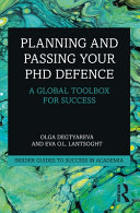 Planning and passing your PhD defence : a global toolbox for success /