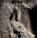 The unfinished : stone carvers at work on the Indian Subcontinent /