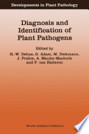 Diagnosis and Identification of Plant Pathogens : Proceedings of the 4th International Symposium of the European Foundation for Plant Pathology, September 9-12, 1996, Bonn, Germany /