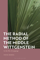 The radial method of the Middle Wittgenstein : in the net of language /
