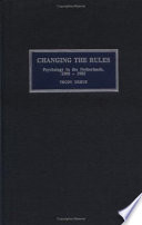 Changing the rules : psychology in the Netherlands, 1900-1985 /