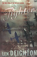 Fighter : the true story of the Battle of Britain /