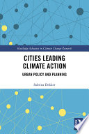 Cities leading climate action : urban policy and planning /