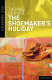 The shoemaker's holiday /