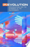 (R)Evolution : organizations and the dynamics of the environment /