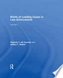 Briefs of leading cases in law enforcement /