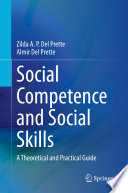 Social Competence and Social Skills : A Theoretical and Practical Guide /
